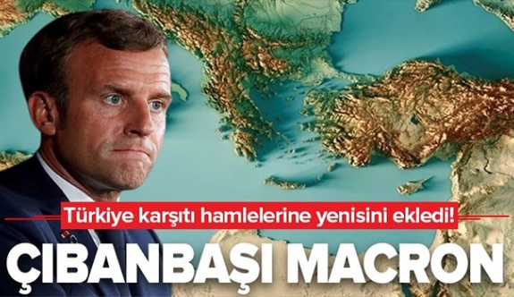 Doğu Akdeniz hazımsızlığı! Fransa, Türkiye karşıtı hamlelerine yenisini ekledi!.