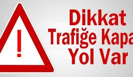 Topcuköy-Ardahan Yolu geçici olarak trafik akışına kapatılacak